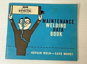 Vintage Eutectic Welding Alloys Maintenance Welding Data Book - Old Print Ads - Picture 1 of 11