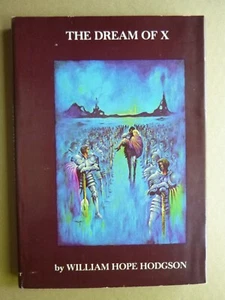 THE DREAM OF X William Hope Hodgson 1st edition Donald M. Grant - Imagen 1 de 12