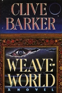 Clive Barker - Weave-world - HC  w/DJ 1987 (w/Publisher's Erratum Slip Page 300) - Picture 1 of 2