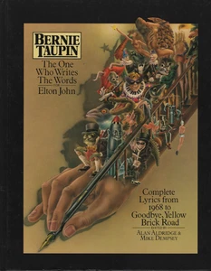 BERNIE TAUPIN - The One Who Writes The Words for ELTON JOHN - HC Book - AS NEW - Picture 1 of 2