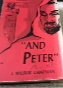 “And Peter And Other Sermons” Book by Rev J. Wilbur Chapman 1896 RARE - Picture 1 of 6