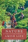 Nature and the Environment in Amish Life (Young. McConnell, Loveless<|