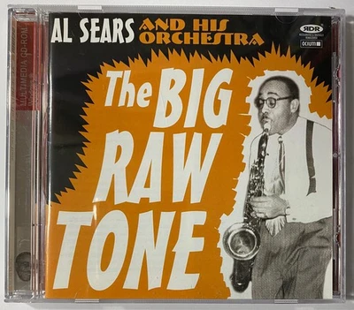 AL SEARS Big Raw Tone Allen Tinney Budd Johnson Emmett Berry Lawrence Brown CD - Image 1 of 2