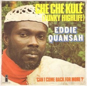 EDDIE QUANSAH "CHE CHE KULE" FUNKY HIGHLIFE SP 1976 ISLAND 6138 090 - Picture 1 of 4