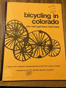 Bicycling in Colorado A Report on the Conference Mountain Biking Book Vintage CO - Picture 1 of 3