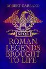 Roman Legends Brought To Life By Robert Garland Hardcover Book