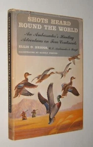 Shots Heard Round the World by Ellis Briggs - Hardcover w/DJ – 1st – Hunting - Picture 1 of 11