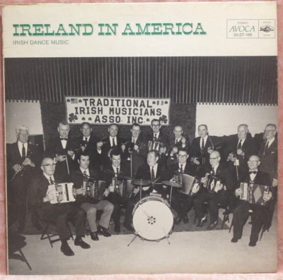 Ireland In America Irish Dance Music Traditional Irish Musicians vinyl 33-ST-166 - Image 1 of 3