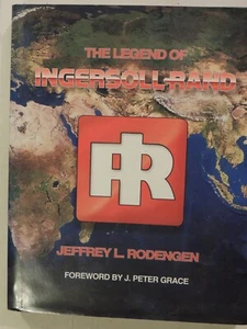 Die Legende von Ingersoll-Rand von Jeffrey L. Rodengen (1995, Hardcover) - Bild 1 von 3