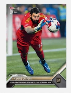 Maxime Crepeau - LAFC Semifinal Win - 2023 MLS TOPPS NOW Card 239 - Picture 1 of 1