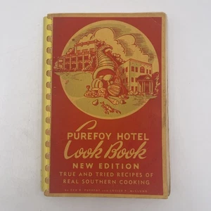 Purefoy Hotel Cookbook True and Tried Recipes of Real Southern Food Signed EBP - Picture 1 of 12
