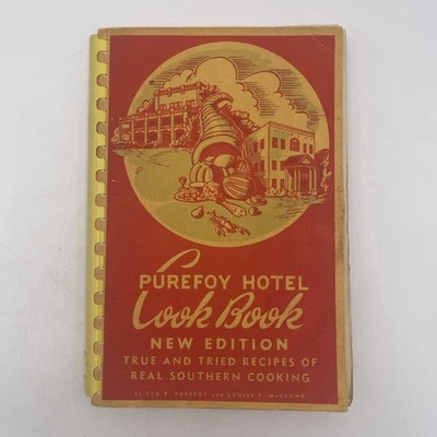 Purefoy Hotel Cookbook True and Tried Recipes of Real Southern Food Signed EBP - Image 1 of 4