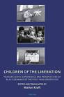 Children of the Liberation Transatlantic Experienc
