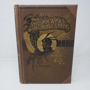 The Indian Wars of the United States By Edward S. Ellis (1892, HC, Illustrated) - Picture 1 of 8