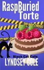 RaspBuried Tort: Volume 5 (Black Cat Cafe Cozy Mystery Series) 9781514877609-,