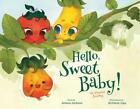 Hello, Sweet Baby: An Adoption Journey By Janeen Jackson (English) Paperback Boo