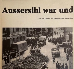 Aussersihl war und ist ausser sich: Aus den Epochen der Unterdrückung Aussersihl - Picture 1 of 1