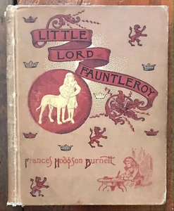 BURNETT "LITTLE LORD FAUNTLEROY" 1886 1ST ED/1ST STATE HC VG LOVELY CLEAN COPY! - Foto 1 di 1