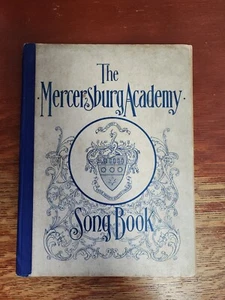 The Mercersburg Academy Song Book by William Mann Irvine 1901 1st Antique Music - Picture 1 of 17
