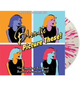 Blondie Picture These! Ltd Edition Of 500 Hand Numbered Color Splatter Vinyl NEW - Foto 1 di 10