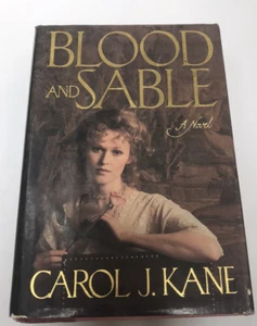 BLOOD AND SABLE By Carol J. Kane - Hardcover with Dust Jacket ~ Good - Bild 1 von 3