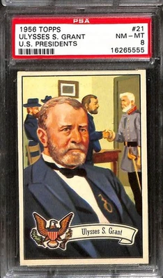 1956 Topps Presidents #21 Ulysses S. Grant PSA 8 NM-MT 16265555  - Image 1 of 3