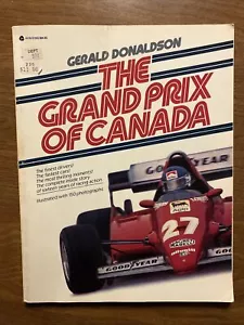The Grand Prix of Canada by Gerald Donaldson 1984 Illustrated Race Car Book R4 - Imagen 1 de 12