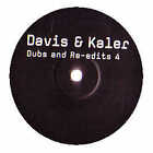 Davis & Kaler - Dubs And Re-Edits Vol 4 - UK 12" Vinyl - 2005 - Dubs And Re-E...