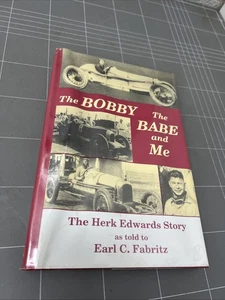 VINTAGE CAR BOOK THE BOBBY THE BABE AND ME HERK EDWARDS MOTOR RACING MANCAVE - Picture 1 of 13