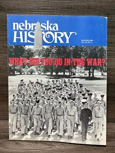 Nebraska History Magazine What Did You Do In The War? Winter 1991 Letter Inc. - Imagen 1 de 12