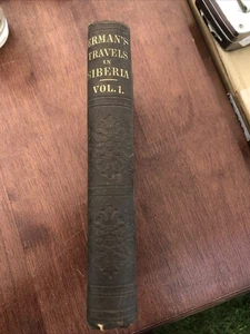 Adolph Erman "TRAVELS IN SIBERIA" (1850) Volume I FIRST EDITION Quite RARE - Bild 1 von 9