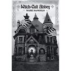 Witch-Cult Abbey - Paperback NEW Samuels, Mark 01/11/2021