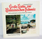 Gerhard Eckert - Große Liebe Zur Holsteinischen Schweiz