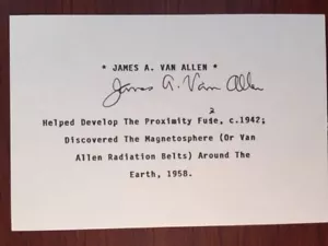 JAMES A. VAN ALLEN SIGNED CARD AM SPACE SCIENTIST VAN ALLEN RADIATION BELTS - Picture 1 of 1