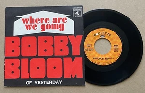Bobby BLOOM Where are we going / Of yesterday FRANCE 7" w/PS ROULETTE (1971) EX+ - Picture 1 of 2