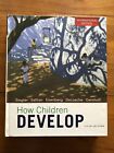 How Children Develop Fifth Ed. Robert Siegler, Judy Deloache, Jenny Saffran?