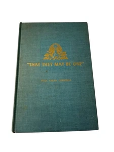 That They May Be One  Book by Paul Omar Campbell  First Edition Hardcover  1953 - Picture 1 of 16