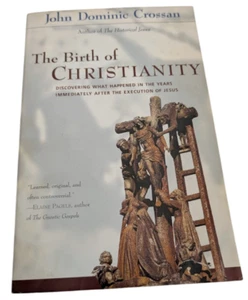 The Birth of Christianity by John Dominic Crossan (Paperback, 1999) Christology - Bild 1 von 6