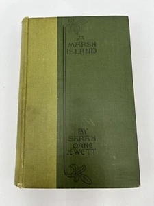 Sarah Orne Jewett / A MARSH ISLAND 1st Edition 1885 - Picture 1 of 6