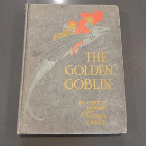Curtis Dunham The Golden Goblin 1st Ed 1906 Color Illus George F. Kerr - Picture 1 of 10