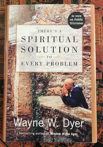 There's A SPIRITUAL SOLUTION To Every Problem, Dr. Wayne W. Dyer, First Edition - Picture 1 of 5