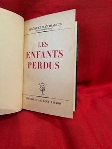 THARAUD (Jérome & Jean) - Les Enfants perdus. Arthème Fayard, 1948. - Picture 1 of 4