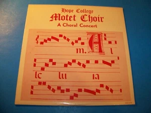 Vintage Vinyl Record LP Hope College Michigan Motet Choir A Choral Concert - Picture 1 of 4