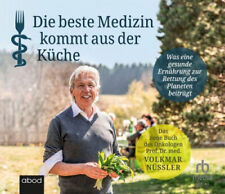 Volkmar Nüssler|Die beste Medizin kommt aus der Küche|Hörbuch