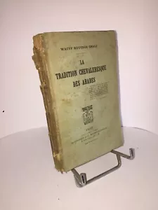 La tradition chevaleresque des Arabes par Wacyf Boutros Ghali 1919 - Afbeelding 1 van 5