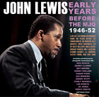 John Lewis Early Years - Before the MJQ: 1946-52 (CD) Album