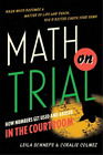 Coralie Colmez Leila Schneps Math On Trial (Hardback)
