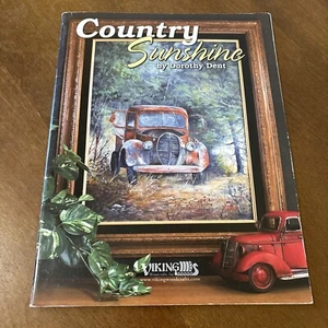 Country Sunshine by Dorothy Dent 2011 Vikings Woodcrafts Inc. Decorative Paint - Picture 1 of 7