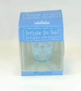 2005 Noteworthy BRIDE TO BE SHOT GLAS Schlüsselband Bachelorette Buy Me A Shot Neu sc - Bild 1 von 3
