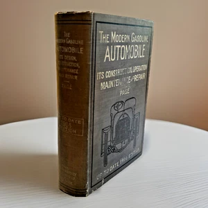 The Modern Gasoline Automobile ~ 1914 ~ Victor W. Page ~ Hardcover - Picture 1 of 16